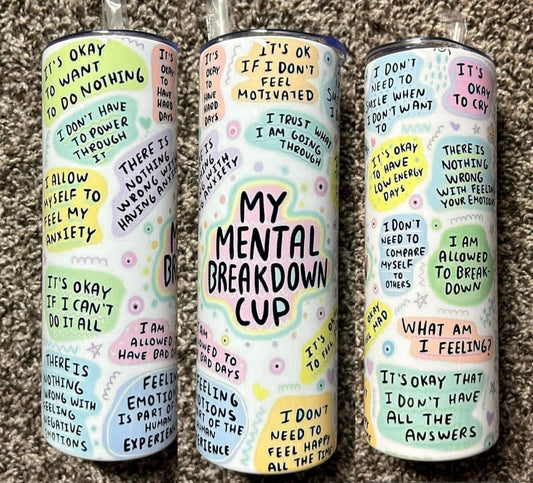 Mental Breakdown Tumbler